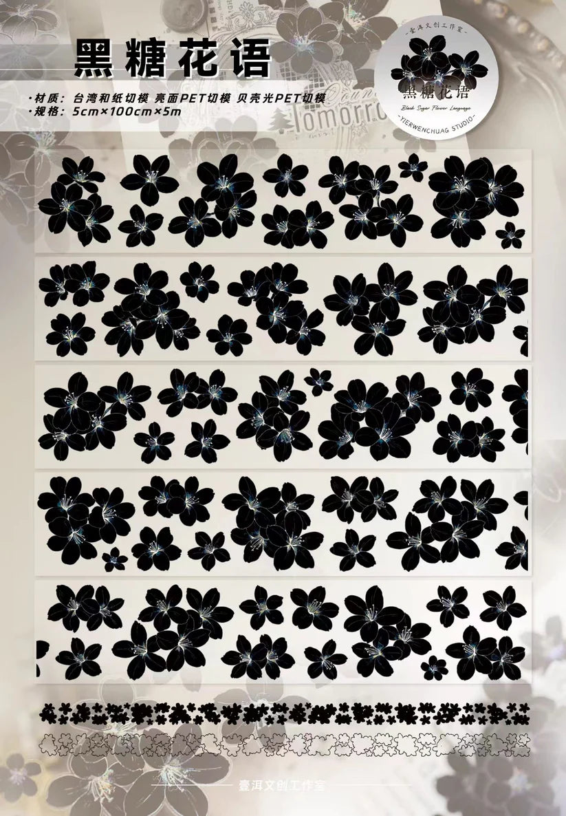 Y - Black Sugar Flower Language | Pre- cut Shell Light PET Tape